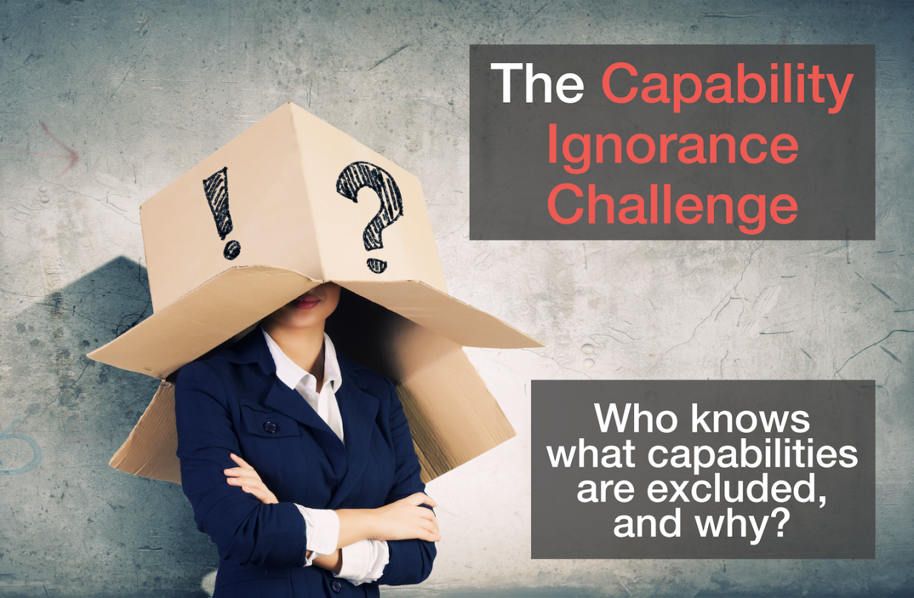 The Capability Ignorance Challenge
